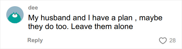 A comment suggesting the elderly couple has a plan and should be left alone, empathizing with their escape. A comment suggesting the elderly couple has a plan and should be left alone, empathizing with their escape.