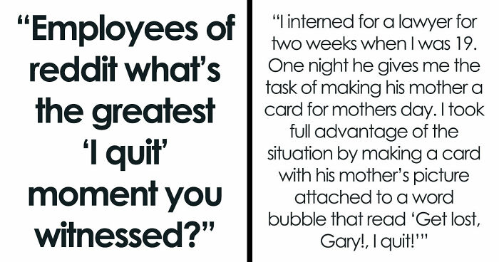 36 Employees Who Quit So Savagely, They Actually Deserve The “Best Resignation Award Ever”