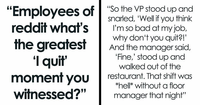 36 Employees Who Quit So Savagely, They Actually Deserve The “Best Resignation Award Ever”