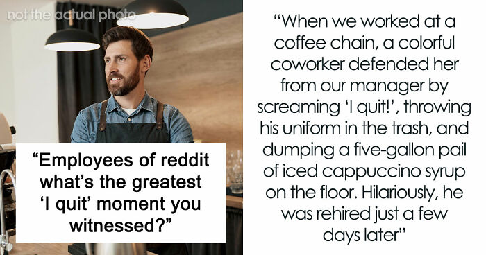 36 Employees Who Quit So Savagely, They Actually Deserve The “Best Resignation Award Ever”