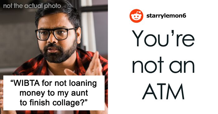 Man Thinks The Matter With Aunt Asking Him Money Is Done After He Denies Her But He’s Very Wrong
