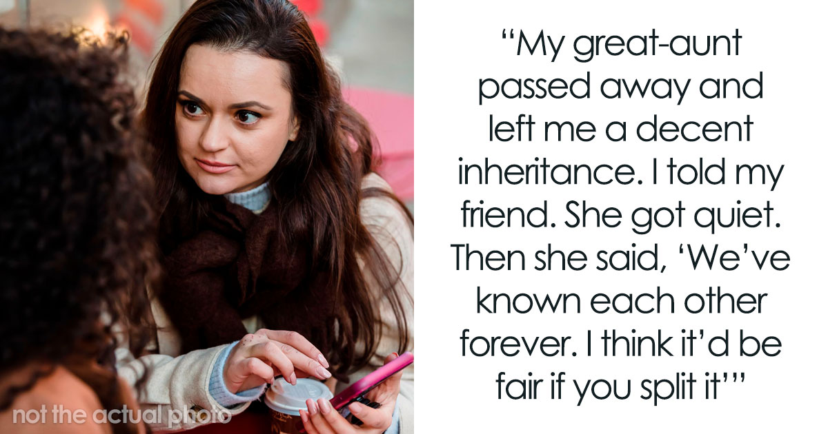 46 Times Entitled Friends Showed Their True Colors