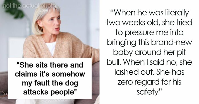 Delusional Mom Threatens To Sue Daughter Because She Doesn’t Feel Safe Around Her Dog