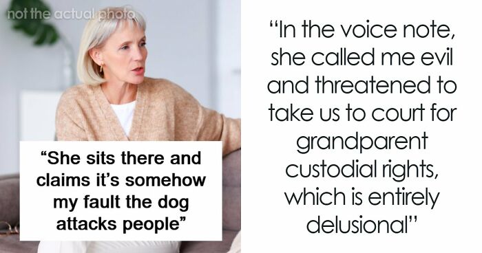 Delusional Mom Threatens To Sue Daughter Because She Doesn’t Feel Safe Around Her Dog