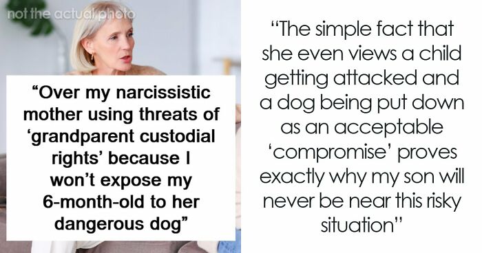 Delusional Mom Threatens To Sue Daughter Because She Doesn’t Feel Safe Around Her Dog