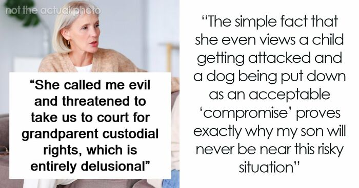 Delusional Mom Threatens To Sue Daughter Because She Doesn’t Feel Safe Around Her Dog