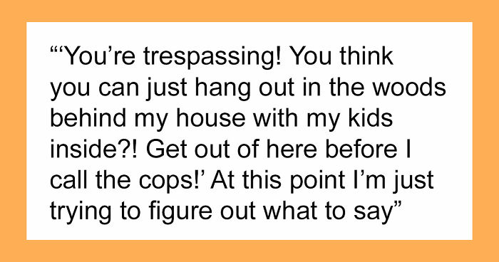 Grandpa Delivers Savage Reality Check To Entitled Mom Who Called The Cops For Trespassing