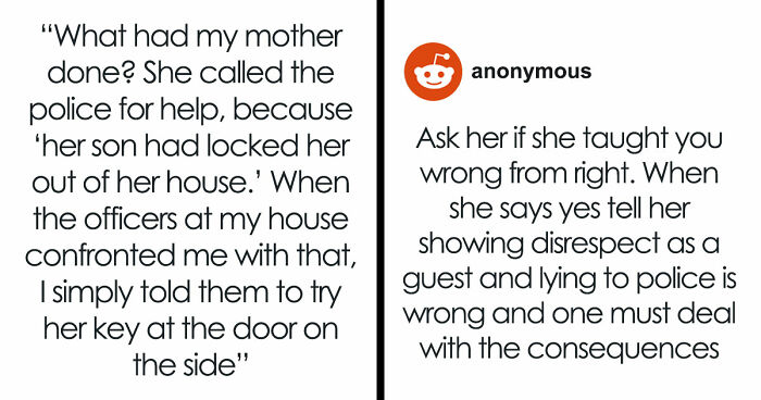 Entitled Mom Tries To Frame Son For Locking Her Out Of House, Facing Charges After The Calling Cops