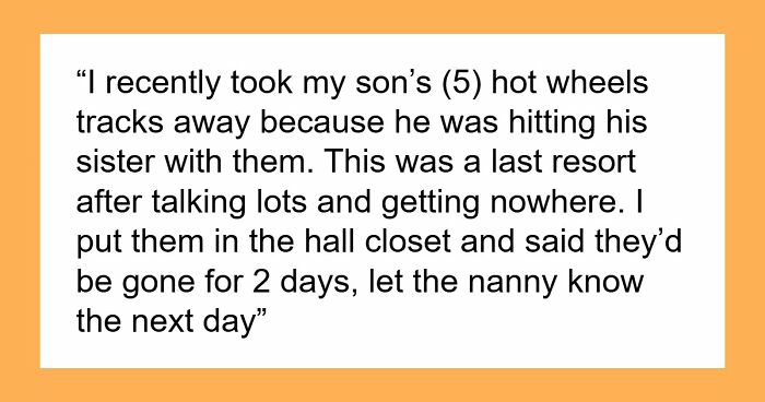 Mom Reminds Nanny About Who The Employer Is As She Keeps Violating Boundaries, She Ends Up Quitting