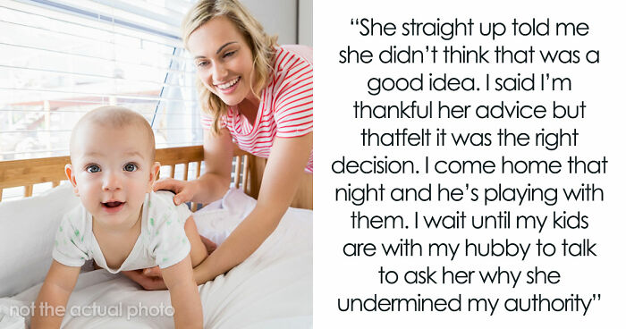 Nanny Decides Mom’s House Rules Are Optional, Learns The Hard Way Who’s The Employee And Who’s Boss