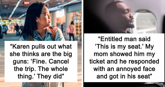 20 Stories About People Who Showed Just How Entitled They Are During Flights