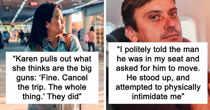 20 Stories About People Who Showed Just How Entitled They Are During Flights