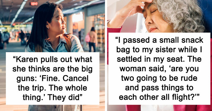 20 Stories About People Who Showed Just How Entitled They Are During Flights