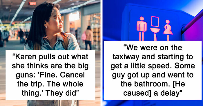 20 Stories About People Who Showed Just How Entitled They Are During Flights