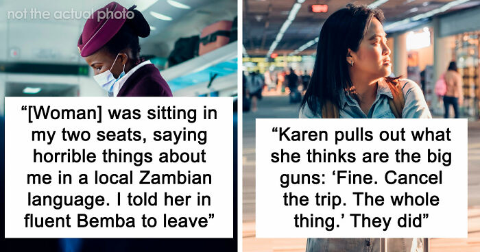 20 Stories About People Who Showed Just How Entitled They Are During Flights