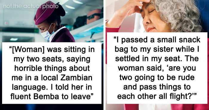 20 Stories About People Who Showed Just How Entitled They Are During Flights