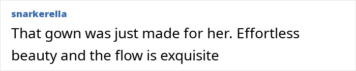 A comment about the model's wedding photos, highlighting her gown's effortless beauty and exquisite flow.