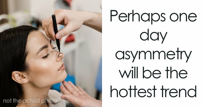People Are Chasing “The Perfect Face,” But The Finish Line Is Always Moving As Trends Keep Changing