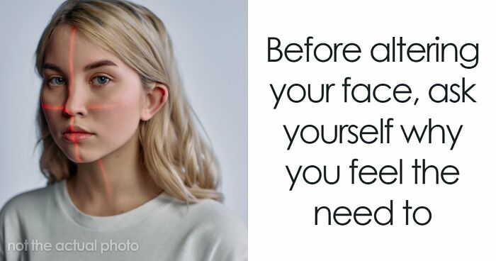 More People Are “Harmonizing” Their Faces, But Few Seem To Care What Happens When Some Looks Are Treated As “Better” Than Others