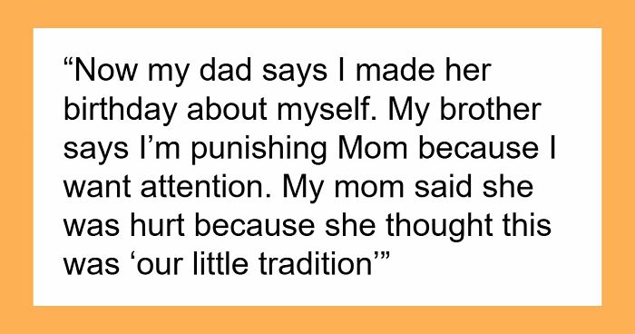 Fed-Up Woman Stops Cooking For Her Mom’s Birthday, Family Says She Ruins Their Special Tradition
