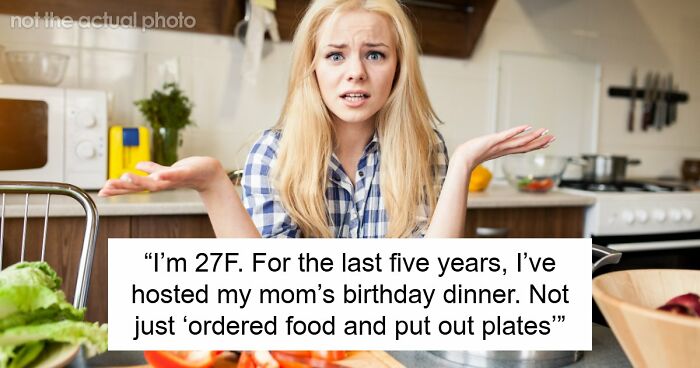 Fed-Up Woman Stops Cooking For Her Mom’s Birthday, Family Says She Ruins Their Special Tradition
