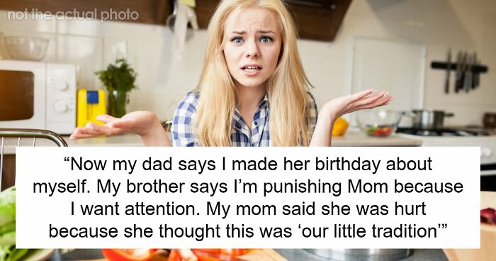 Fed-Up Woman Stops Cooking For Her Mom’s Birthday, Family Says She Ruins Their Special Tradition