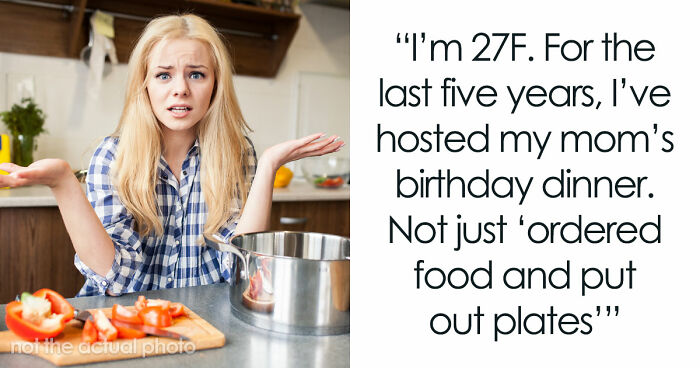Fed-Up Woman Stops Cooking For Her Mom’s Birthday, Family Says She Ruins Their Special Tradition