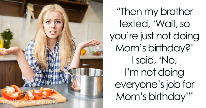 Fed-Up Woman Stops Cooking For Her Mom’s Birthday, Family Says She Ruins Their Special Tradition