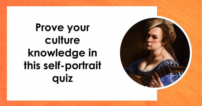“Can You Recognize Artists Through Their Own Eyes?”: Guess 16 Painters By Their Self-Portraits