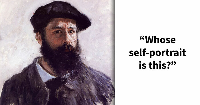 “Can You Recognize Artists Through Their Own Eyes?”: Guess 16 Painters By Their Self-Portraits