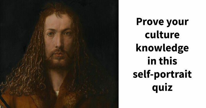“Can You Recognize Artists Through Their Own Eyes?”: Guess 16 Painters By Their Self-Portraits