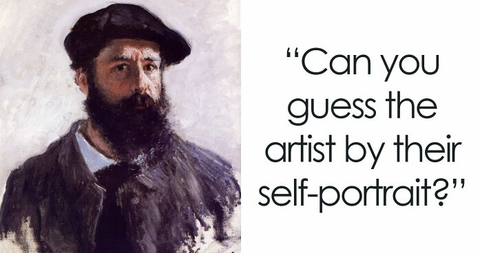 “Can You Recognize Artists Through Their Own Eyes?”: Guess 16 Painters By Their Self-Portraits