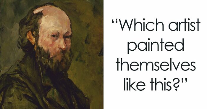 “Can You Recognize Artists Through Their Own Eyes?”: Guess 16 Painters By Their Self-Portraits