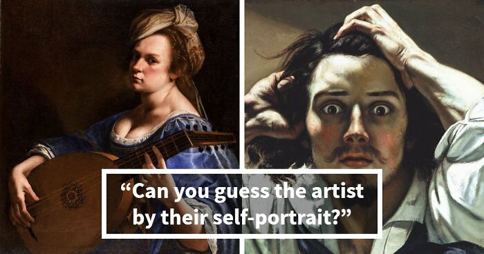 “Can You Recognize Artists Through Their Own Eyes?”: Guess 16 Painters By Their Self-Portraits