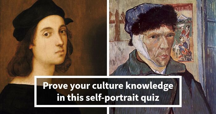 “Can You Recognize Artists Through Their Own Eyes?”: Guess 16 Painters By Their Self-Portraits