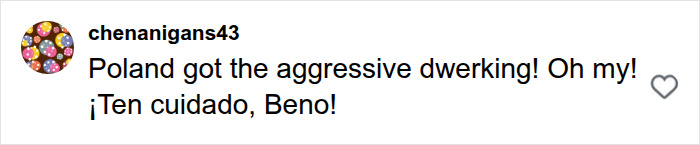 A social media comment from chenanigans43 reacting to Bad Bunny's aggressive twerking performance. A social media comment from chenanigans43 reacting to Bad Bunny's aggressive twerking performance.
