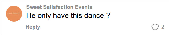 A comment from Sweet Satisfaction Events asking if Bad Bunny only has this dance, fans lose it. A comment from Sweet Satisfaction Events asking if Bad Bunny only has this dance, fans lose it.
