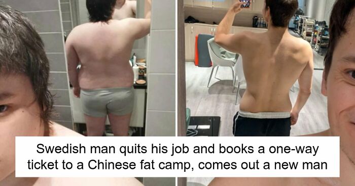 Man Loses 110 Lbs And Joins A Chinese Fat Camp, Says The Most Powerful Part Was Not The Weight