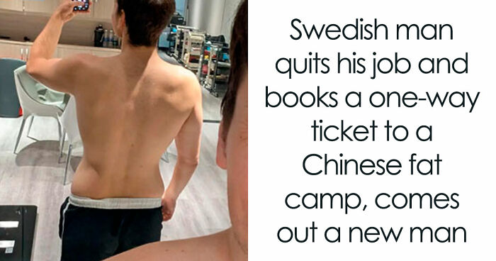 Man Loses 110 Lbs And Joins A Chinese Fat Camp, Says The Most Powerful Part Was Not The Weight