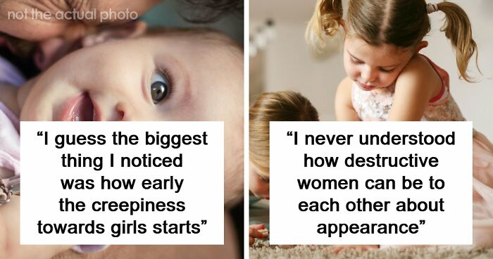 Dads Who Had Daughters Point Out 55 Ways Their View And Understanding Of Women Changed