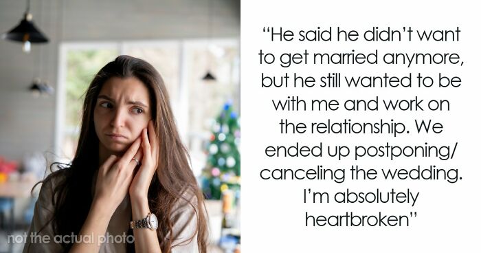 Woman Feels Like Shell Of A Person After Fiancé Calls Off Wedding But Expects To Stay Together