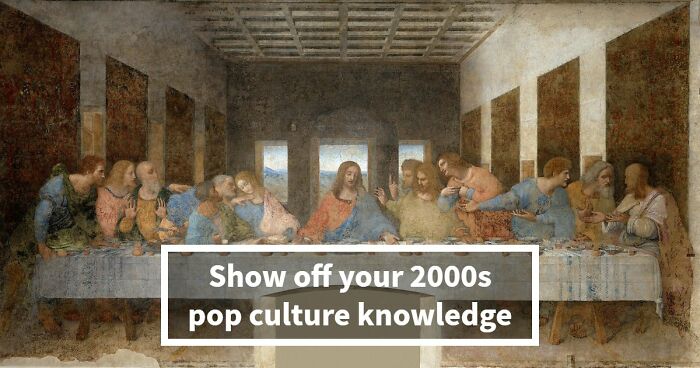 Only Real Millennials Will Complete All 17 Of These 2000s Pop Culture References