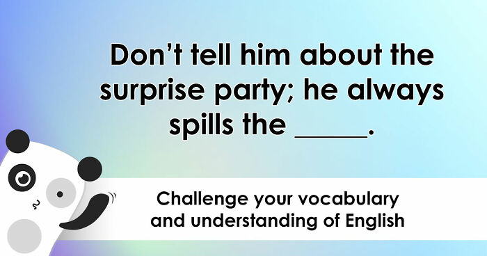 “Have You Mastered The Most Common English Sayings?”: Prove It By Finishing 19 Popular Idioms
