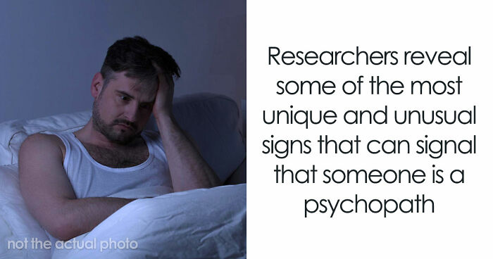 5 Unusual Signs That You Are In The Presence Of A True Psychopath