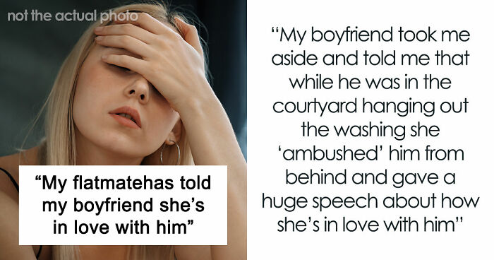 Woman Lives With Roommate In Harmony Until Her BF Moves In And Makes The Roommate Go Crazy