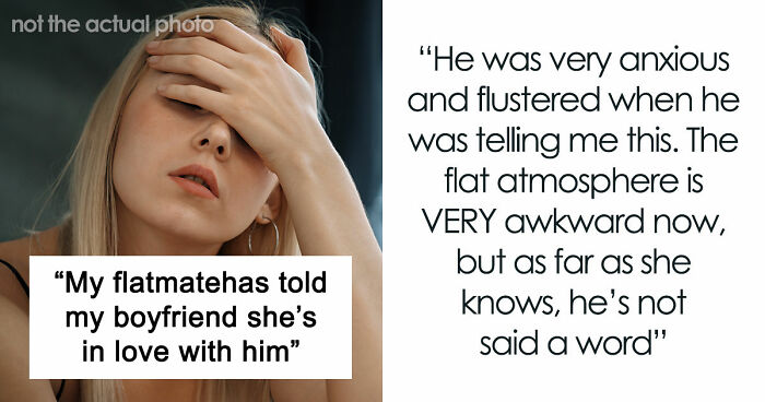 Woman Lives With Roommate In Harmony Until Her BF Moves In And Makes The Roommate Go Crazy