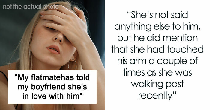 Woman Lives With Roommate In Harmony Until Her BF Moves In And Makes The Roommate Go Crazy