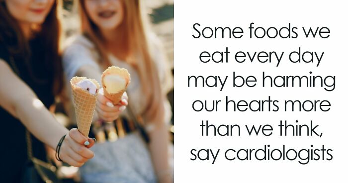 5 Everyday Foods That Keep Showing Up In Heart Doctors’ Warning Lists, And It’s Not A Coincidence