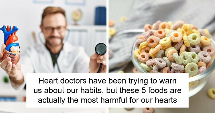 5 Everyday Foods That Keep Showing Up In Heart Doctors’ Warning Lists, And It’s Not A Coincidence