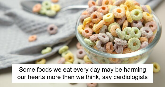 5 Everyday Foods That Keep Showing Up In Heart Doctors’ Warning Lists, And It’s Not A Coincidence
